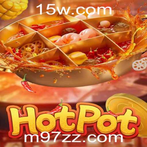 Descubra o Jogo Sensacional Hotpot no 97 Cassino.com